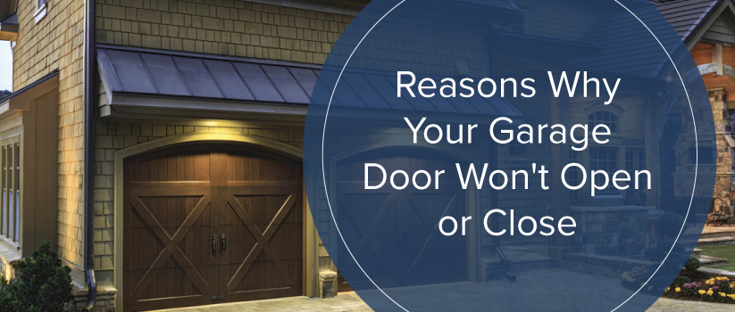 Garage Door Won’t Open? Here Are Some Reasons Why
