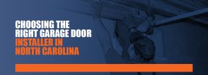 1-Choosing-the-Right-Garage-Door-Installer-in-North-Carolina