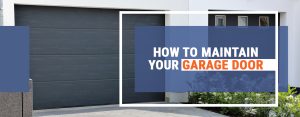 1-How-to-Maintain-Your-Garage-Door