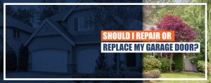 1-Should-I-Repair-or-Replace-My-Garage-Door