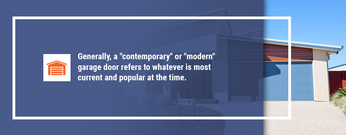 What Is a Contemporary Garage Door?