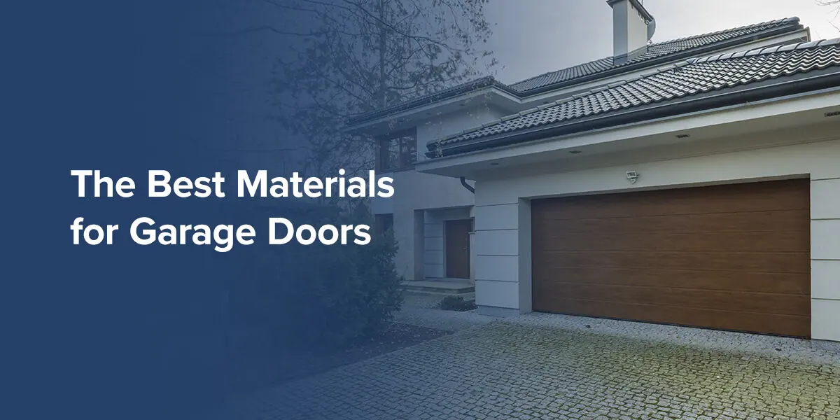 Best Materials for Garage Doors | [Infographic Included]