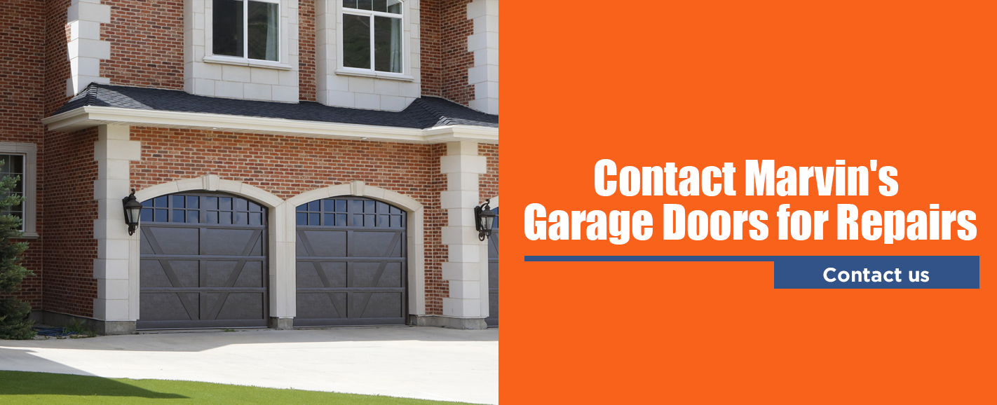 Contact Marvin's Garage Doors for Garage Door Repairs